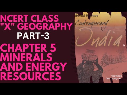 Class 10 Geography | Chapter 5 | Minerals And Energy Resources | Part 3 ...