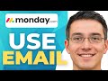 How To Use Email And Activities On Monday.com