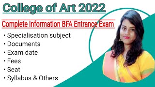College of Art 2022 || Complete Information BFA Entrance exam ||