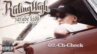 02.- Jarabe Kidd -  Ch-Check (Prod. Jamgle)