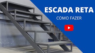 Como fazer ESCADA RETA / Como hacer escalera recta - Curso de Serralheiro