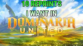 Top 10 Reprints I Want In Dominaria United | Mtg