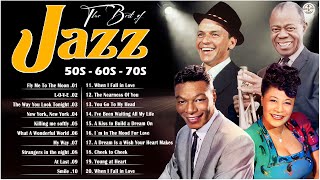 Jazz Songs Oldies 🚀 Greatest Hits Of 50s 60s 🚕 Jazz Music Best Songs : Franks Sinatra