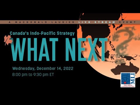 Canada's Indo-Pacific Strategy: What Next? - YouTube