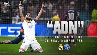 ADN, le film RMC Sport de Real Madrid - PSG, le nouveau crash parisien en Champi