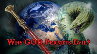 தேவன் தீமையை ஏன் அனுமதிக்கிறார்? -03 Why God Permits Evil