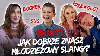 CRINGE, BOOMER, SUS - Znasz je wszystkie? 😏 Aktorzy wzięli udział w trudnym wyzwaniu! | BUNT