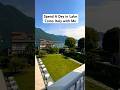 😍This place is STUNNING | A Day in Lake Como Italy #shorts