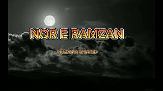 Nor E RAMZAN 2024 new naat Mubarak for Ramadan 2024#viral #ramadan