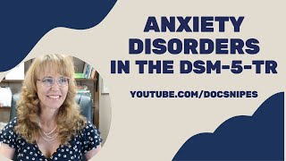 Anxiety Disorders in the DSM 5 TR  | Symptoms and Diagnosis