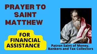 PRAYER TO SAINT MATTHEW FOR FINANCIAL ASSISTANCE