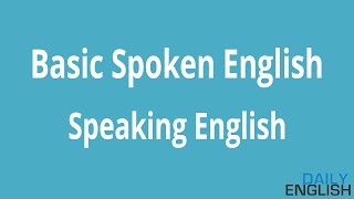 English Speaking For Beginners - Basic Spoken English