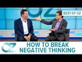 Tony Robbins on How to Break Your Negative Thinking - Best of Oz Collection