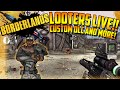 BORDERLANDS / LOOTERS LIVE! EP: 44 - FARMING FOR CUSTOM GEAR! w/ Mr. Grimmjow!