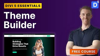 Understanding the Divi 5 Theme Builder | How Global Templates Work