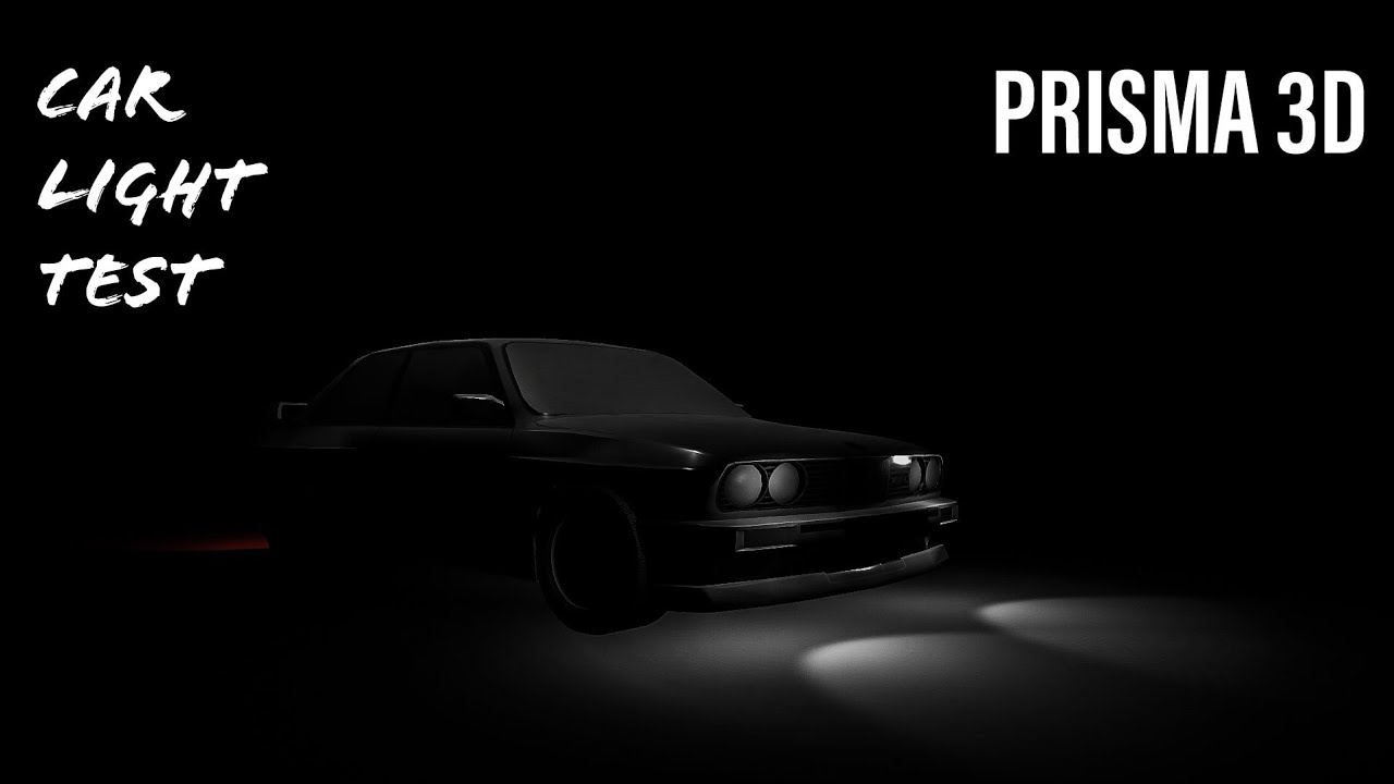 Car Lighting Test Prisma 3d Youtube