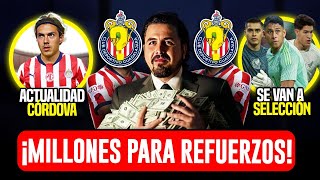 🚨CHIVAS TIENE MILLONES PARA REFUERZOS! ACTUALIDAD CORDOVA | NOTICIAS CHIVAS