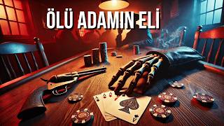 ÖLÜ ADAMIN ELİ