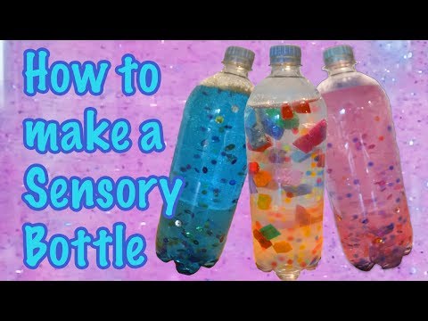 How to make a Sensory Bottle | Easy + Quick | DIY How to make a Sensory Bottle | Easy + Quick | DIY