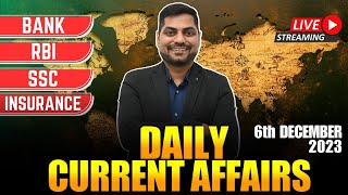 6th December 2023 Current Affairs Today | Daily Current Affairs | News Analysis Kapil Kathpal