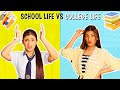 School Life Vs. College Life | SAMREEN ALI