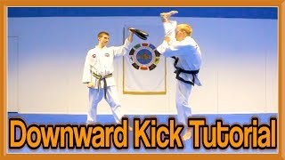 Taekwondo Axe/Downward Kick Tutorial | GNT How to