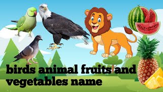 Fruits, Vegetables, Birds and Animals Name for Kids, Children and Toddlers #fruits #ABCD #animals