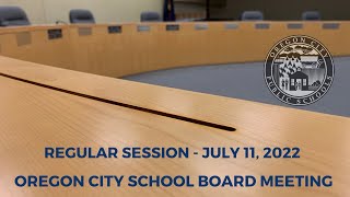 OCSD Board Meeting - Regular Session - July 11, 2022