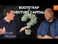 Should Your Startup Bootstrap or Raise Venture Capital?