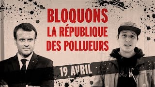 BLOQUONS la République des POLLUEURS