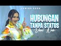 Veni Nur - Hubungan Tanpa Status (Coming Soon)