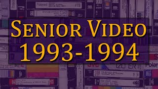 Senior Video 1993 1994