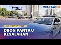 OP SELAMAT 18 | PDRM Guna Dron Pantau Kesalahan Guna Lorong Kecemasan