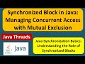 Synchronized Block in Java: Managing Concurrent Access with Mutual Exclusion | Java Synchronization