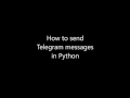 How to send Telegram messages in Python (Outdated)