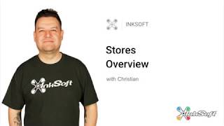 InkSoft Online Stores Overview