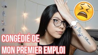 STORYTIME // CONGÉDIÉ DE MON PREMIER EMPLOI