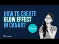 How to create Glowing text effect in Canva? | Canva tutorial |