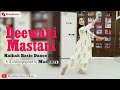 Deewani Mastani | Kathak Basic Dance Steps | ft. & choreography Madhuri | Sensationz Dance and Music