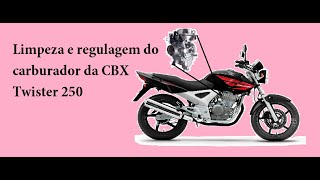 Passo a Passo Limpeza e regulagem de carburador Twister CBX 250 - por Flaviano Araújo