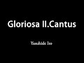 Gloriosa II.Cantus 榮耀頌 第二樂章.歌唱 / 吹奏楽のための交響詩「ぐるりよざ」第2楽章.唄 - Yasuhide Ito 伊藤康英 / いと　やすひで