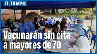 Mayores de 70 años podrán vacunarse sin cita desde este fin de semana en Bogotá