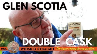 Glen Scotia Double Cask | Whiskey Straight #86