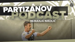 PARTIZANOV PODCAST: Nemanja Taki Nikolić - Sanjam i zamišljam pun stadion i da smo svi kao jedan!