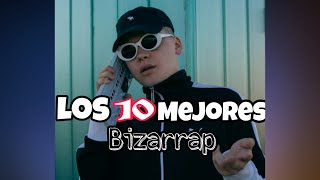 Los 10 Mejores (Bzrp Music Sessions) 🔥