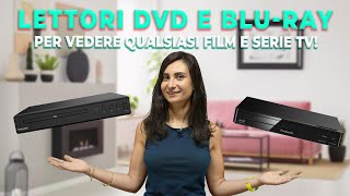 Come scegliere il Lettore DVD o Blu-Ray perfetto per te!