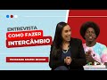 Como fazer Intercâmbio | ICJK Intercâmbios no Programa Sempre Melhor