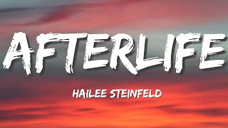Hailee Steinfeld - Afterlife (Lyrics)