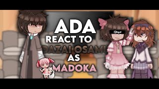 ADA React to Dazai Osamu as Madoka Kaname || (1/?) || AU read desc ||