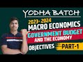 Government Budget and the economy | Part 1 | Class 12 Macroeconomics | Objectives of Govt. Budget